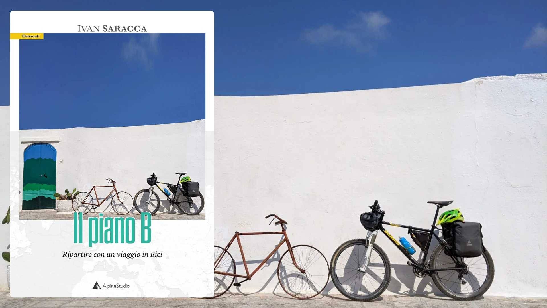 “Il piano B” di Ivan Saracca, ricominciare da un viaggio